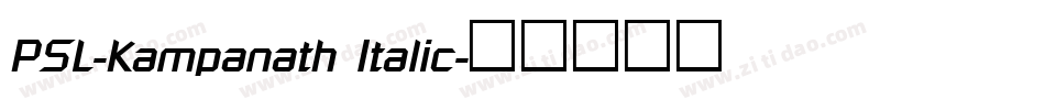 PSL-Kampanath Italic字体转换
